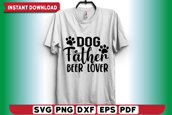 Dog Father Beer Lover SVG T-shirt Design Review