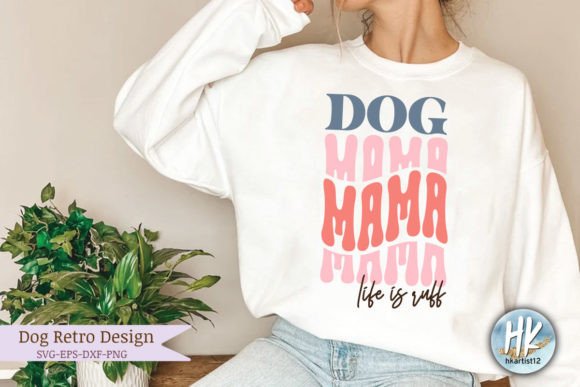 Dog Mama Life is Ruff Retro SVG Review