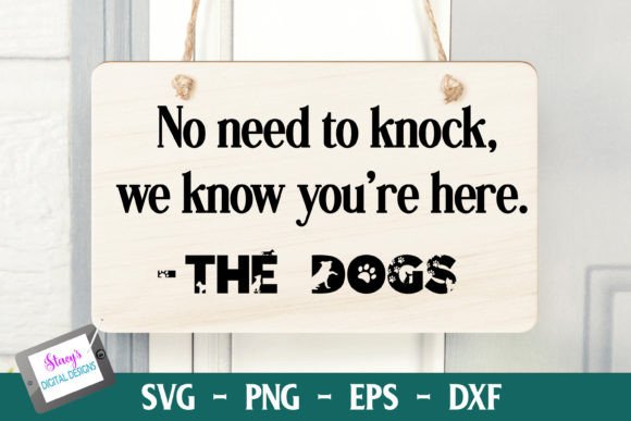 Dog SVG - No Need to Knock Door Sign