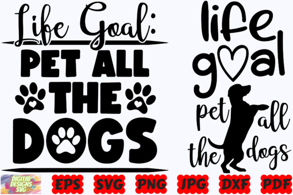 Life Goal Pet All the Dogs SVG – A Designer's Review